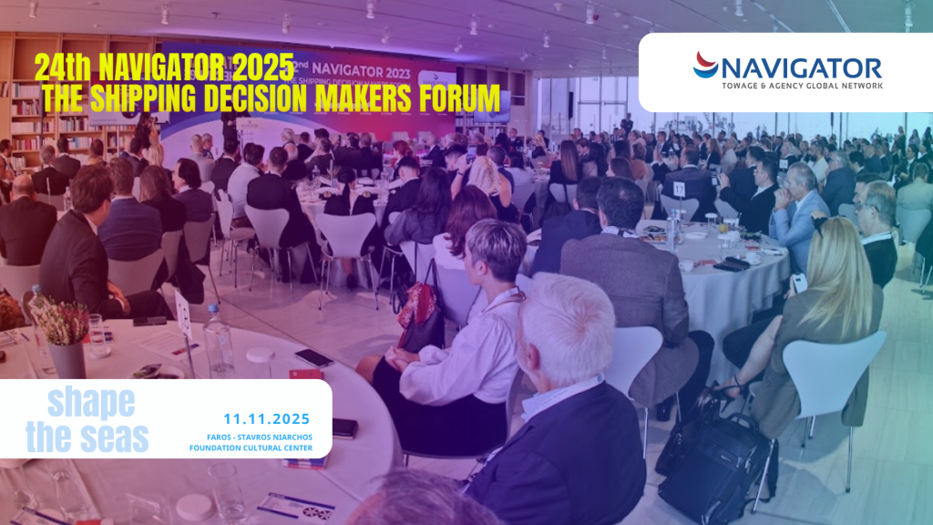 24th NAVIGATOR 2025 – The Shipping Decision Makers Forum “Shape the seas”