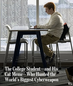 The College Student—and His Cat Meme—Who Hunted the World’s Biggest Cyberweapon