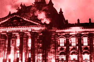 The Reichstag Fire and How the Nazis Exploited It